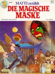 Matti erzaehlt - Magische Maske